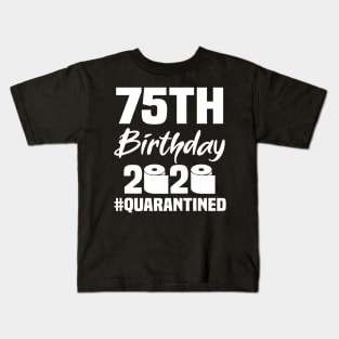 75th Birthday 2020 Quarantined Kids T-Shirt